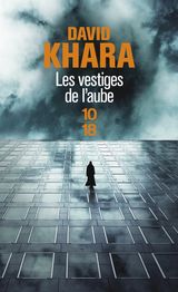 Khara, David S. Les vestiges de l’aube