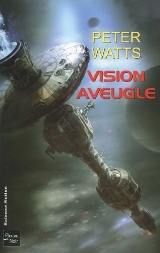 Watts, Peter. Vision aveugle