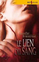 Armintrout, Jennifer. Le lien du sang