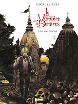 Bess, Georges. Le vampire de Bénarès, tome 1. Les bêtes de la nuit