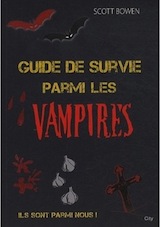 Bowen, Scott. Guide de survie parmi les vampires