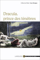 Marigny, Jean – Du Chéné, Céline. Dracula, prince des ténèbres