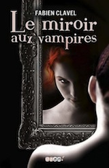 Clavel, Fabien. Interview de l'auteur du miroir aux vampires et de Homo Vampiris