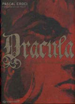 Pauly, Françoise-Sylvie – Croci, Pascal. Dracula, le prince valaque Vlad Tepes