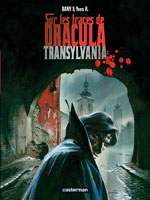 Dany – H, Yves. Sur les traces de Dracula. Tome 3 : Transylvania