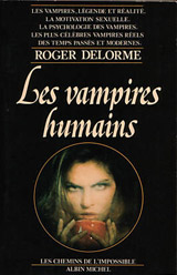 Delorme, Roger. Les vampires humains