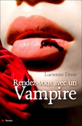 Diver, Lucienne. Rendez-vous avec un vampire