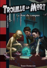 Donbavand, Tommy. Trouille-la-mort, tome 1. La dent du vampire