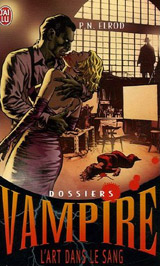 Elrod, P.N. Dossiers vampire, tome 4. Ronde de sang