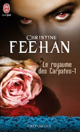 Feehan, Christine. Le royaume des Carpates, tome 1. Le prince de l’ombre