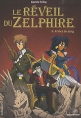 Friha, Karim. Le Réveil du Zelphire, tome 2. Prince de sang