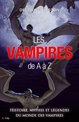 Gaston, Delphine. Les vampires de A à Z