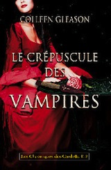 Gleason, Colleen. Chroniques des Gardella, tome 2. Le crépuscule des vampires