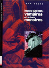 Goens, Jean. Loup-garous, vampires et autres monstres