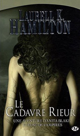 Hamilton, Laurell K. Le cadavre rieur