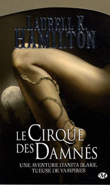 Hamilton, Laurell K. Le cirque des damnés