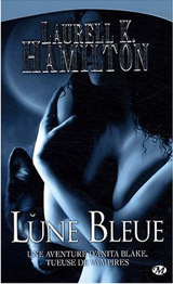 Hamilton, Laurell K. Lune bleue