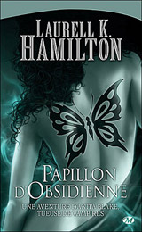 Hamilton, Laurell K. Papillon d'Obsidienne