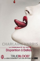 Harris, Charlaine. La Communauté du sud. Tome 2. Disparition à Dallas