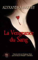 Harvey, Alyxandra. Outre tombe, tome 2. La vengeance de sang