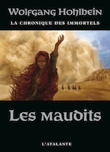 Hohlbein, Wolfgang. La chronique des immortels. Tome 8 : Les maudits