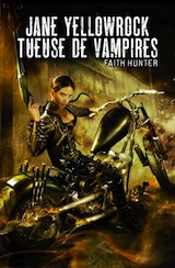 Hunter, Faith. Jane Yellowrock, tueuse de vampires, tome 1