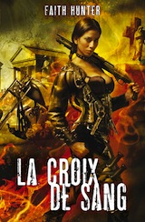 Hunter, Faith. Jane Yellowrock, tueuse de vampires, tome 2. La croix de sang