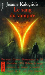 Kalogridis, Jeanne. Les journaux de la famille Dracul. Tome 3. Le sang du vampire