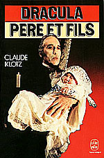 Klotz, Claude. Dracula père et fils.