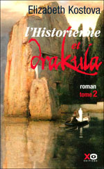 Kostova, Elisabeth. L'historienne et Drakula. Tome 2