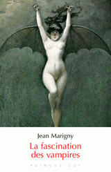 Marigny, Jean. La fascination des vampires