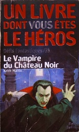 Martin, Keith. Défis fantastiques, tome 35. Le Vampire du château noir