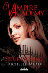 Mead, Richelle. Vampire Academy, tome 1 : Soeurs de sang