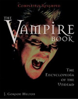 Melton, Gordon J. The Vampire book : the encyclopedia of the undead