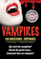 Miller, Victor. Vampires : 100 questions réponses
