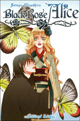 Mizushiro, Setona. Black Rose Alice. Tome 1