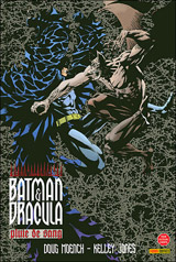 Moench, Doug – Jones, Kelley. Batman et Dracula : pluie de sang