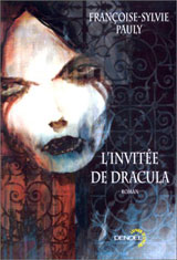 Pauly, Françoise-Sylvie. L'invitée de Dracula