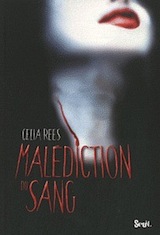 Rees, Celia. Malédiction du sang