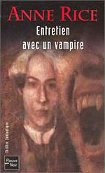 Évolution du vampire dans la littérature moderne 1. Le tournant Anne Rice