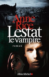 Rice, Anne. Chroniques des vampires, tome 2. Lestat le vampire