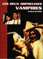 Rollin, Jean. Les deux orphelines vampires. 1997