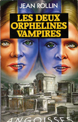 Rollin, Jean. Les deux orphelines vampires