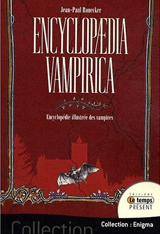 Ronecker, Jean Paul. Encyclopaedia Vampirica, encyclopédie illustrée des vampires