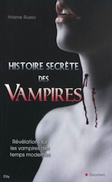 Russo, Arlene. Histoire secrète des vampires