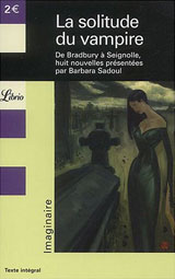 Collectif, présenté par Barbara Sadoul. La solitude du vampire