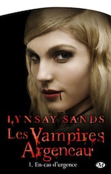 Sands, Lynsay. Les vampires Argeneau, tome 1. En-cas d’urgence