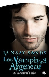 Sands, Lynsay. Les vampires Argeneau, tome 2. L'amour m'a tuée