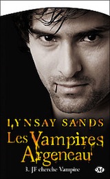 Sands, Lynsay. Les vampires Argeneau, tome 3. JF cherche vampire