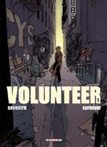 Sevestre, Muriel – Springer, Benoît. Volunteer. Tome 1